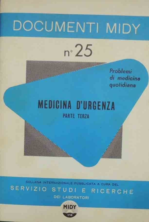 Documenti Midy, n. 25. Medicina d’urgenza. Parte terza