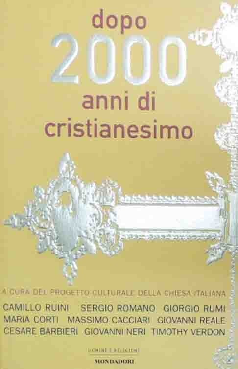 Dopo 2000 anni di cristianesimo