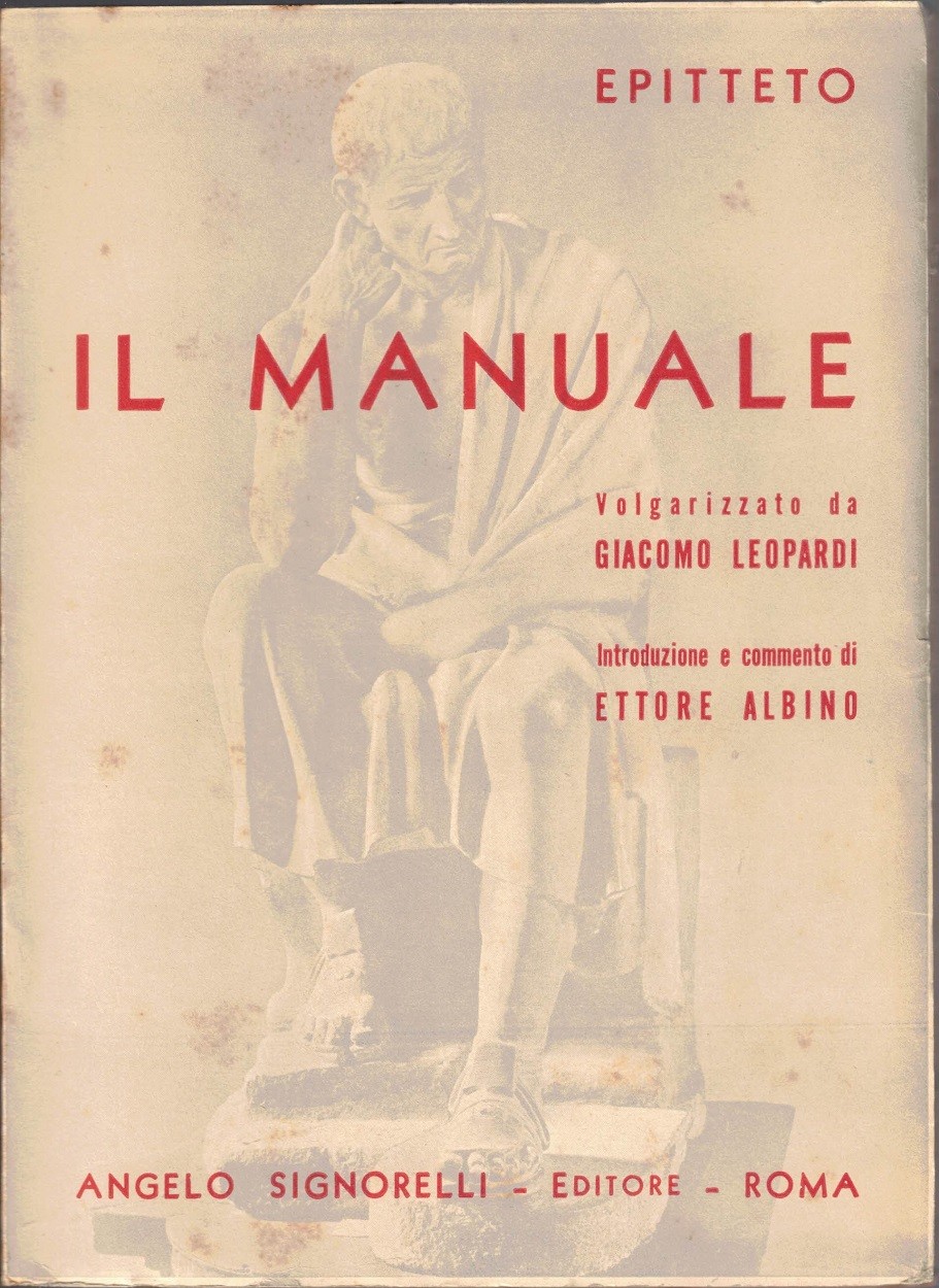 Epitteto (Epictetus), Il manuale, volgarizzato da G. Leopardi, a cura …