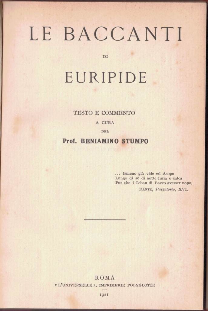 Euripide (Euripides), Le baccanti, testo e commento a cura di …