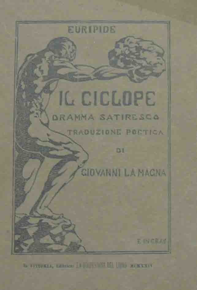 Euripide, Il ciclope. Dramma satiresco ridotto in versi italiani da …