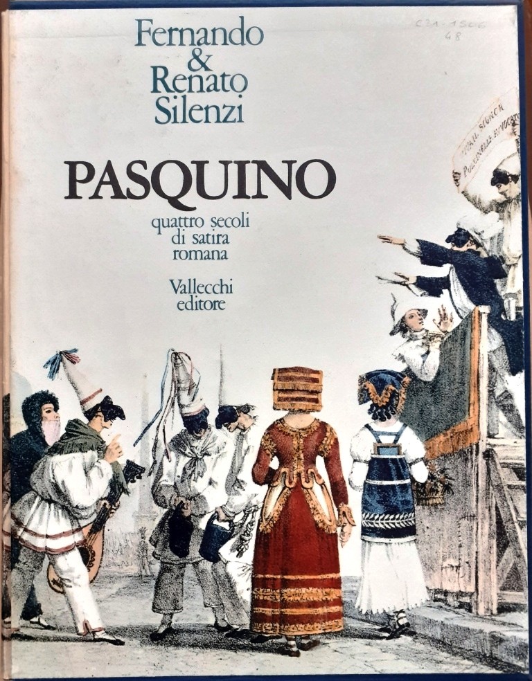 F. e R. Silenzi, Pasquino. Quattro secoli di satira romana