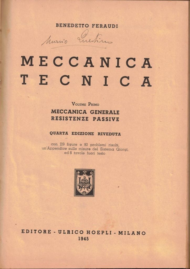 Feraudi, Meccanica tecnica, Hoepli, 1945, voll. I-II (2 voll.)