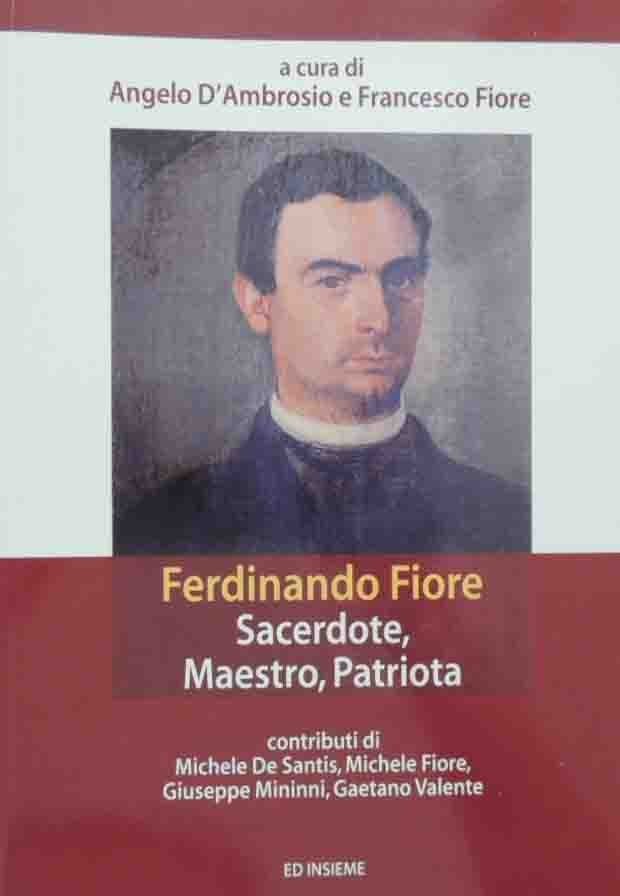 Ferdinando Fiore. Sacerdote, maestro, patriota, a cura di D’Ambrosio e …