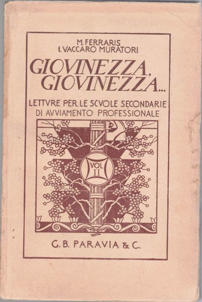 Ferraris, Vaccaro Muratori, Giovinezza, giovinezza. Volume secondo