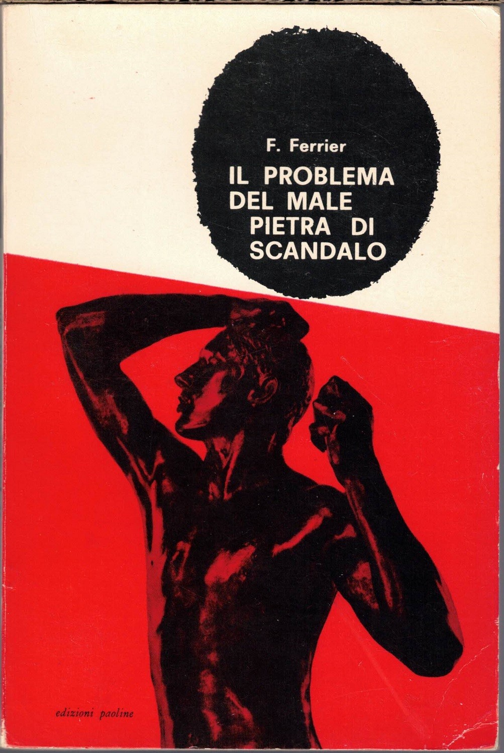 Ferrier, Il problema del male