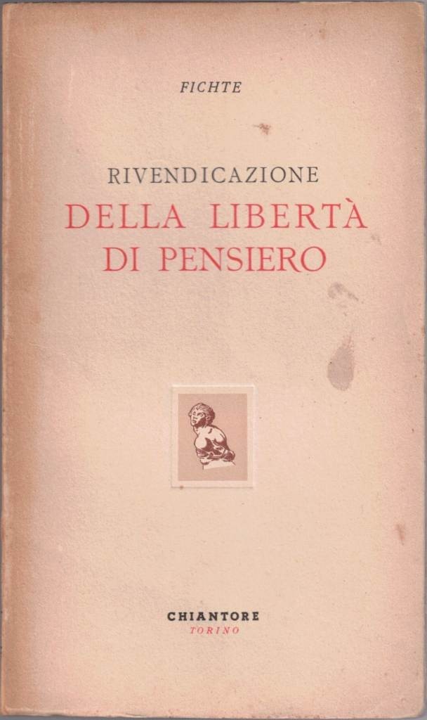 Fichte, Rivendicazione della libertà di pensiero, a cura di L. …