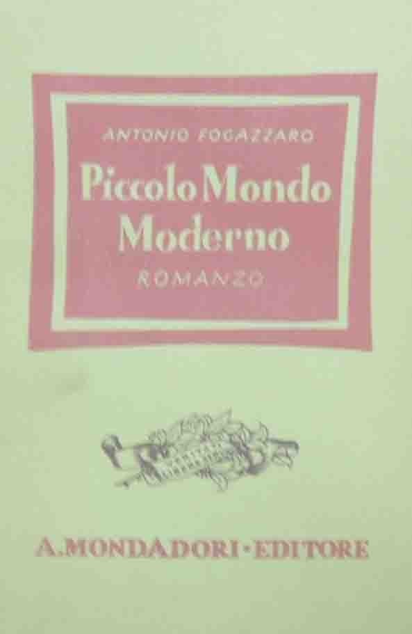 Fogazzaro, Piccolo mondo moderno. Romanzo