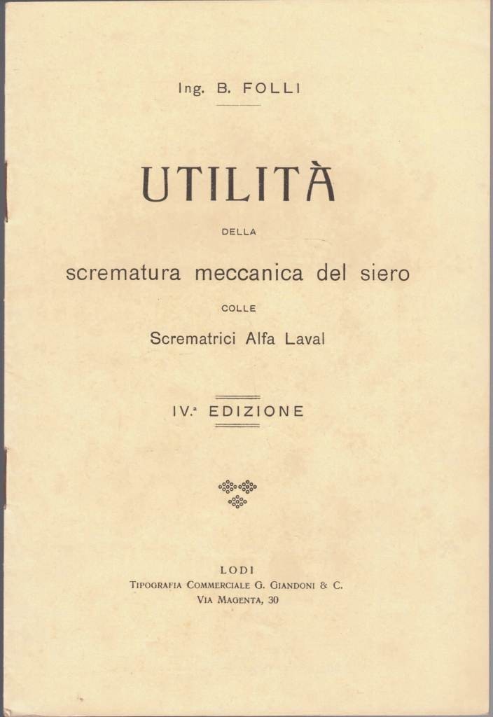 Folli, Utilità della scrematura meccanica del siero colle Scrematrici Alfa …