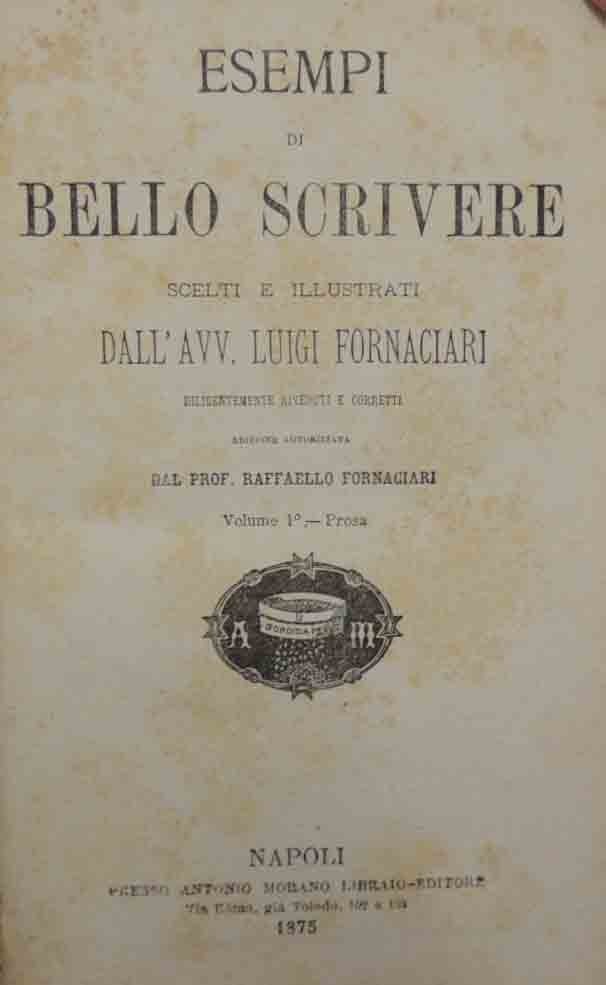 Fornaciari, Esempi di bello scrivere, 2 voll.