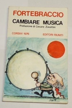 Fortebraccio, Cambiare musica. Corsivi 1976