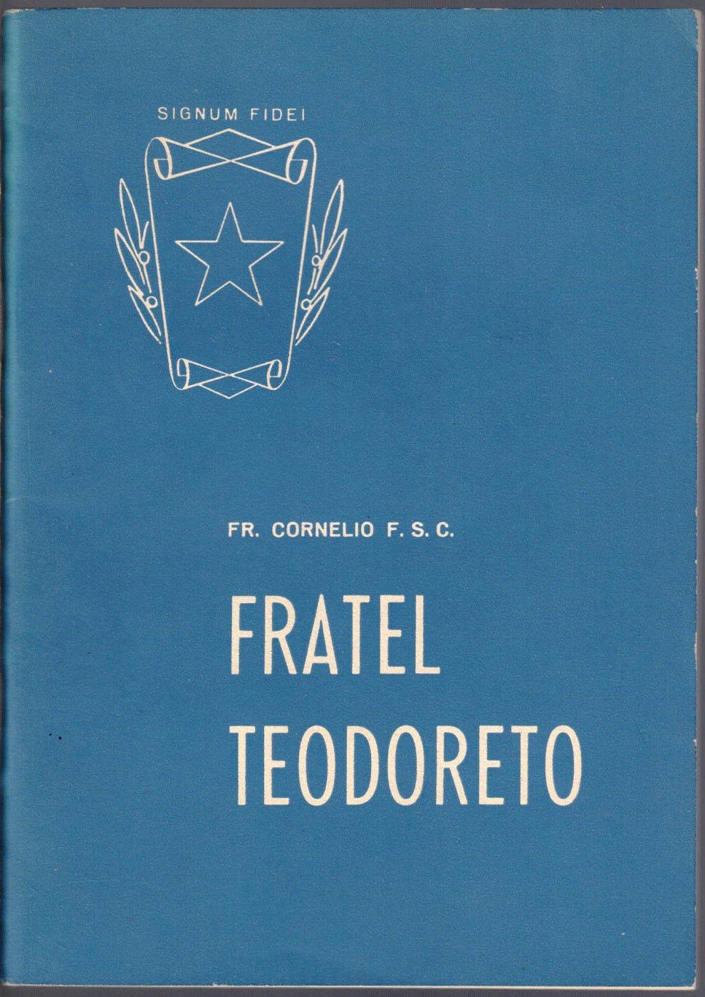 Fr. Cornelio, Fratel Teodoreto