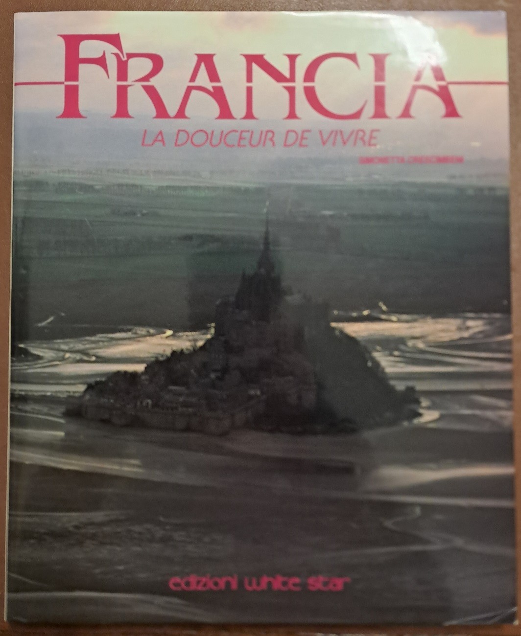 Francia. La douceur de vivre, testi di S. Crescimbeni