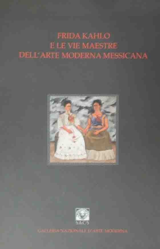 Frida Kahlo e le vie maestre dell’arte moderna messicana, a …