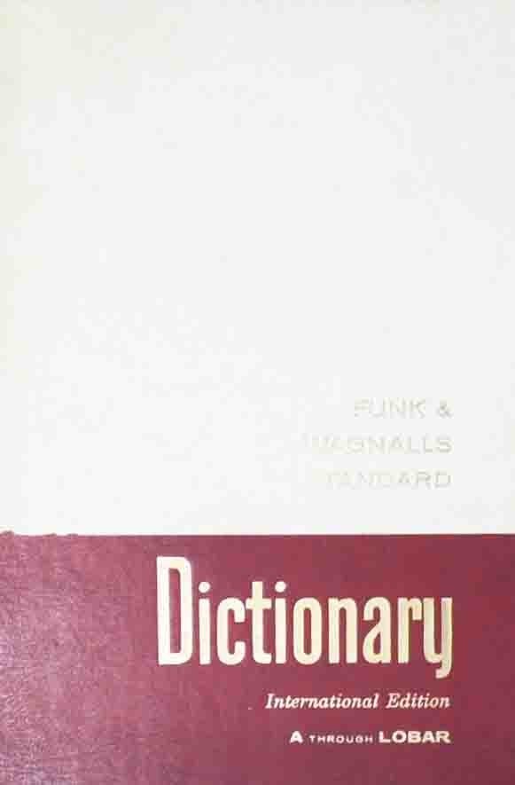 Funk & Wagnalls Standard Dictionary of the English Language. International …