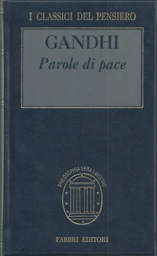 Gandhi, Parole di pace
