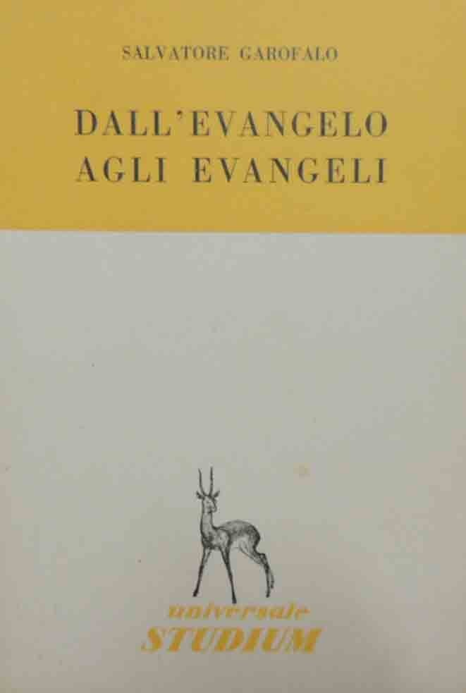 Garofalo, Dall’Evangelo agli Evangeli