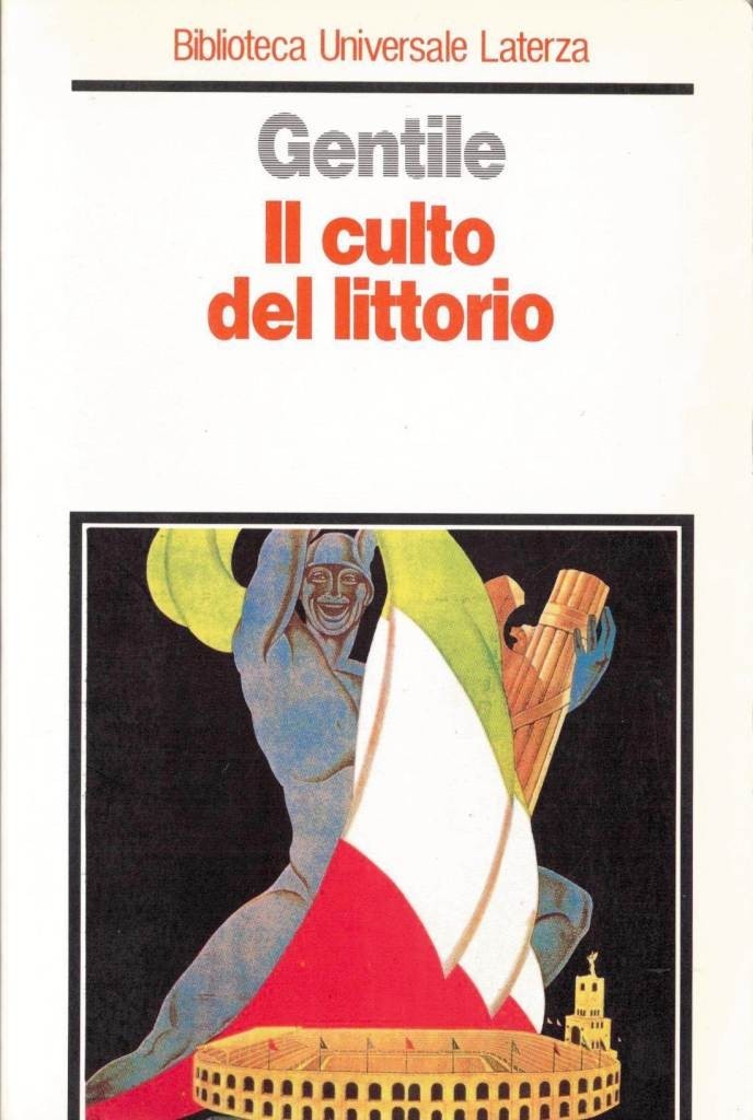 Gentile, Il culto del littorio