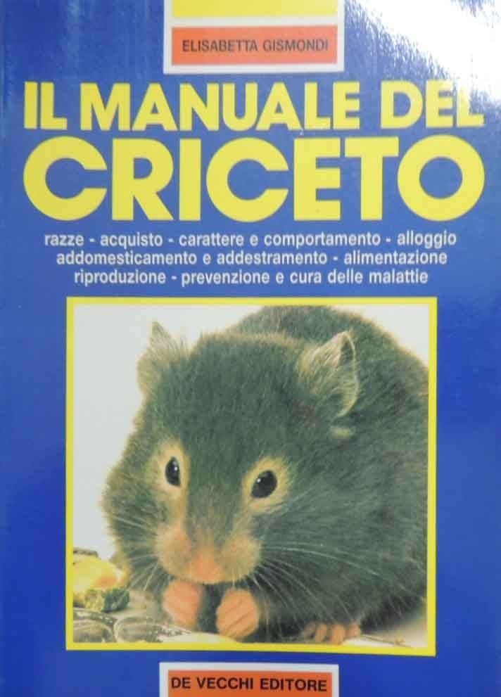 Gismondi, Il manuale del criceto