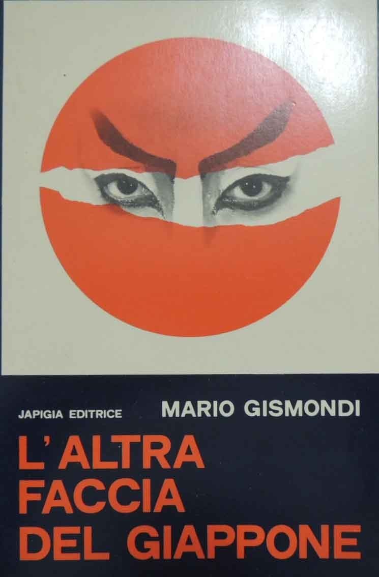 Gismondi, L’altra faccia del Giappone