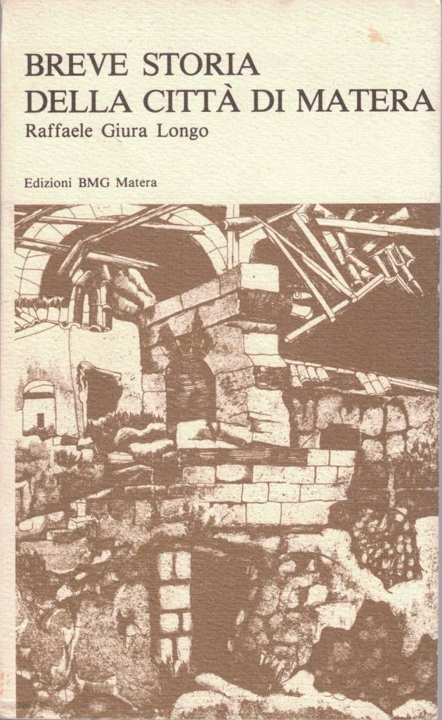 Giura Longo, Breve storia della città di Matera