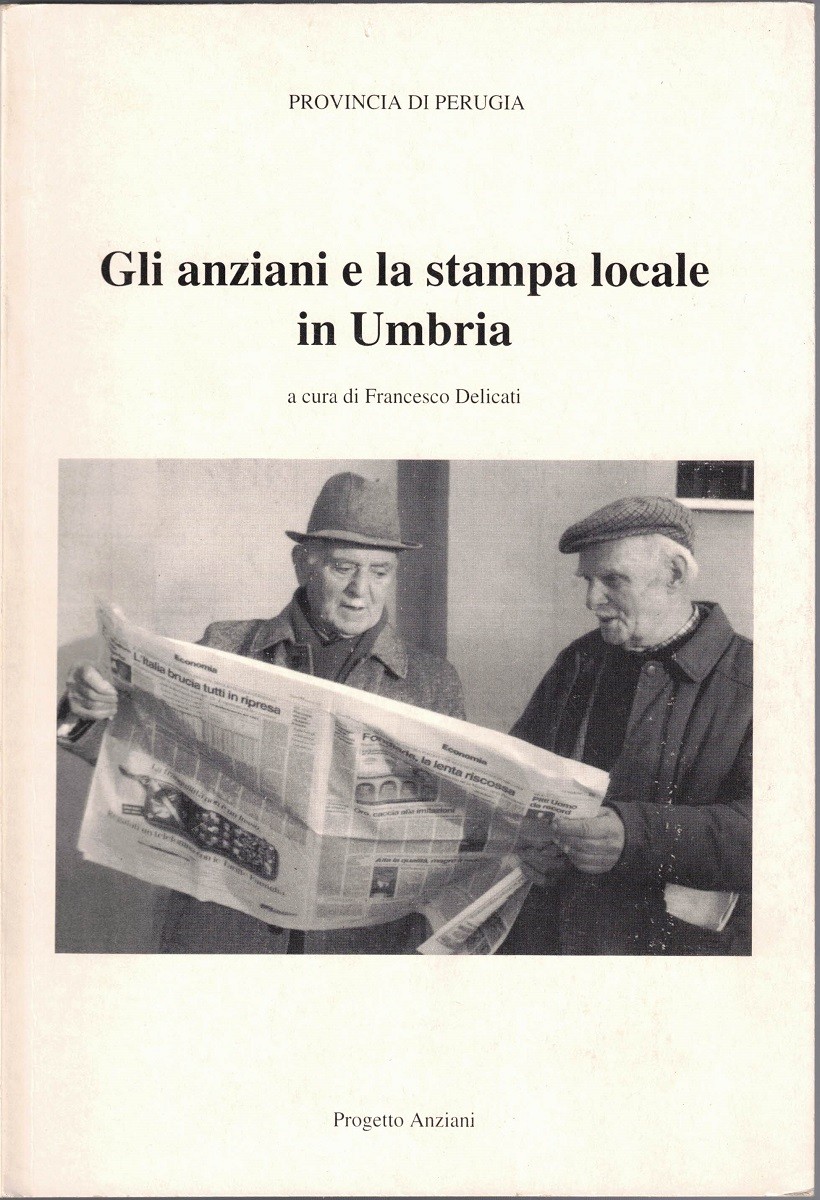 Gli anziani e la stampa locale in Umbria, a cura …
