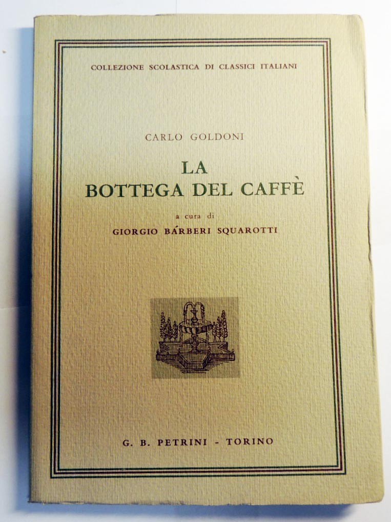 Goldoni, La bottega del caffè, a cura di Barberi Squarotti