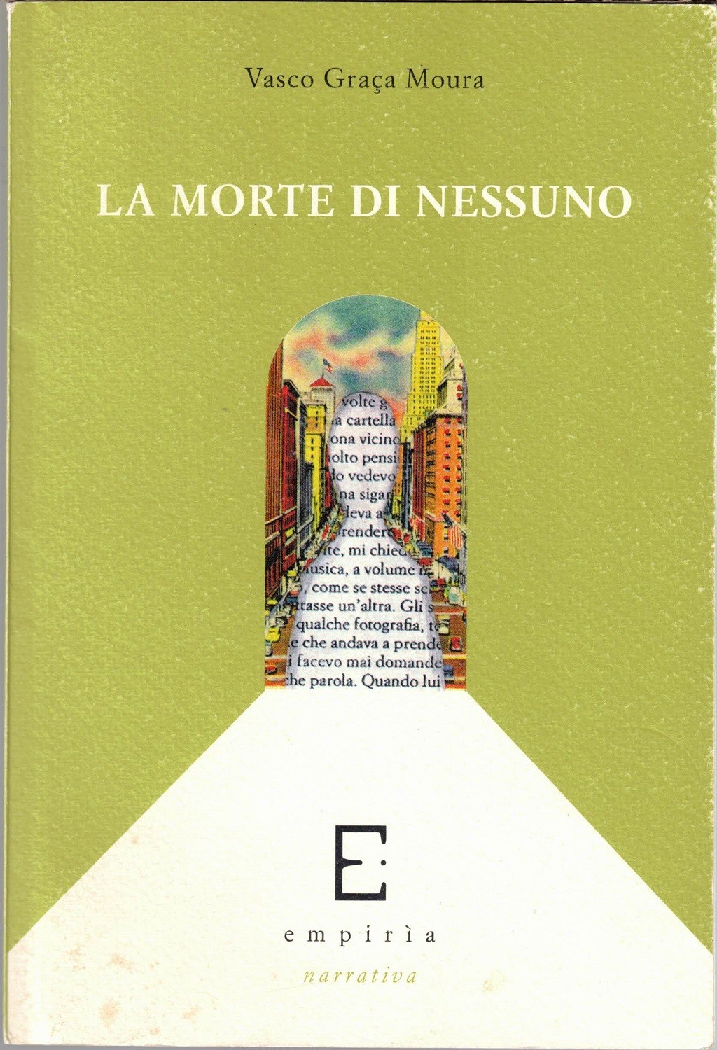 Graça Moura, La morte di nessuno