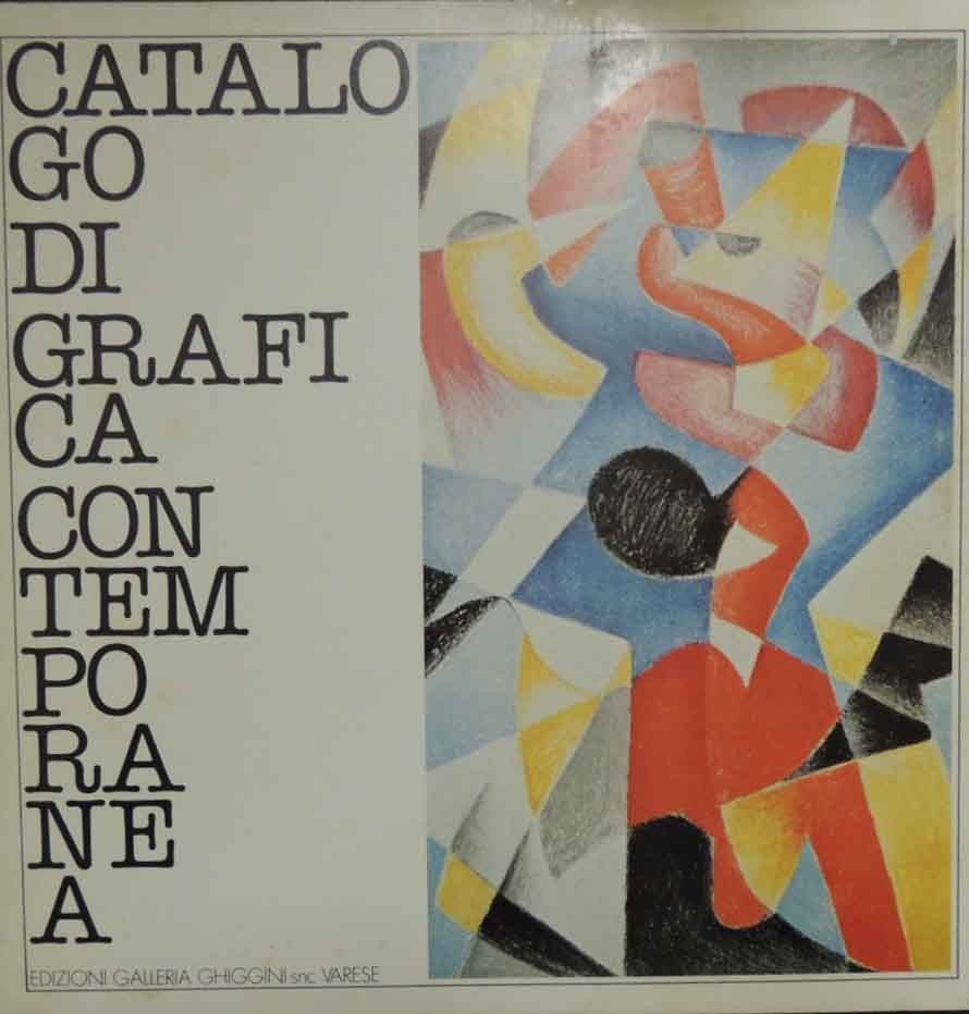 Grafica contemporanea. Opere grafiche di artisti italiani. 1983/1984 (Galleria Ghiggini)
