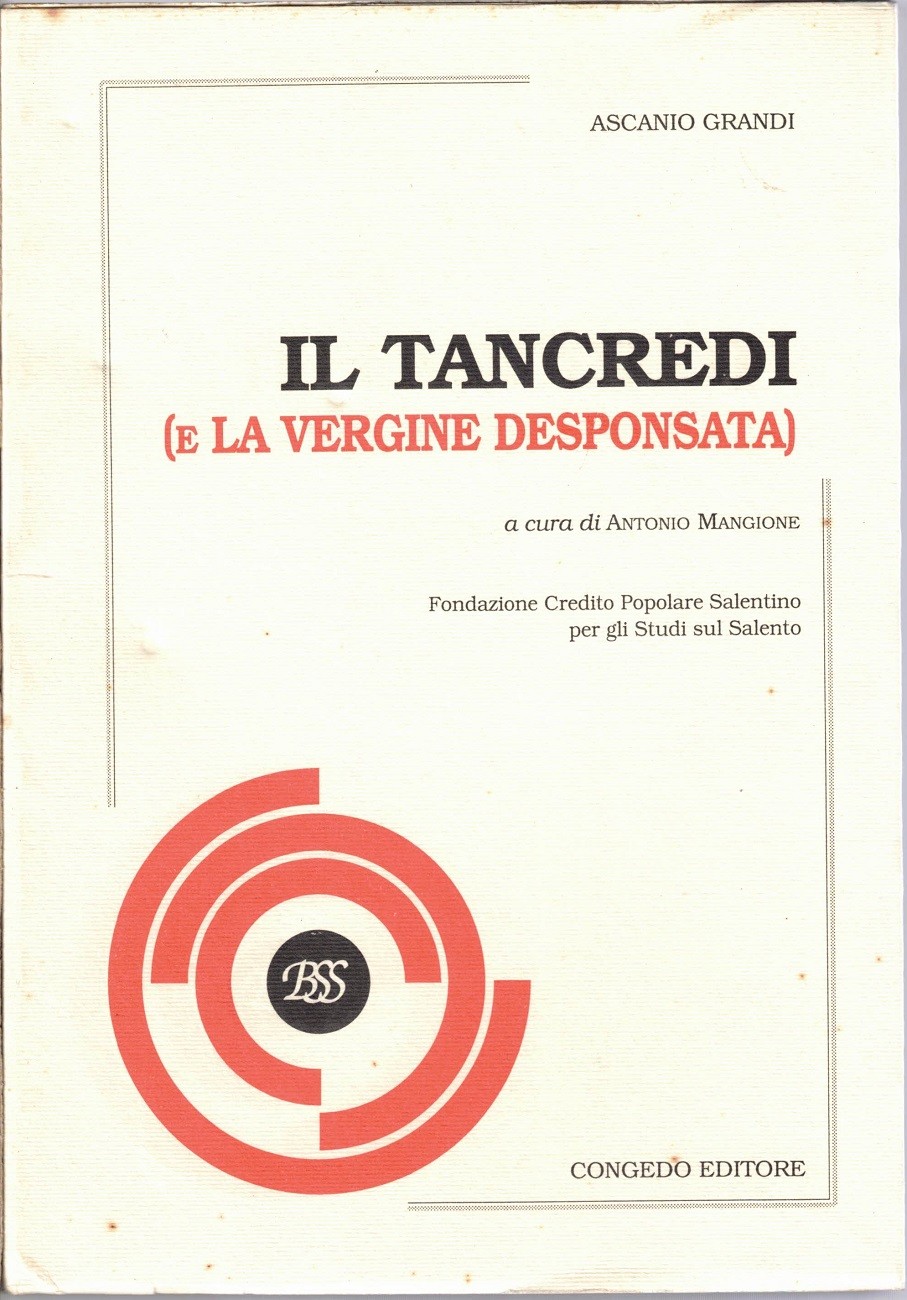 Grandi, Il Tancredi (e la Vergine desponsata), tomo II, a …