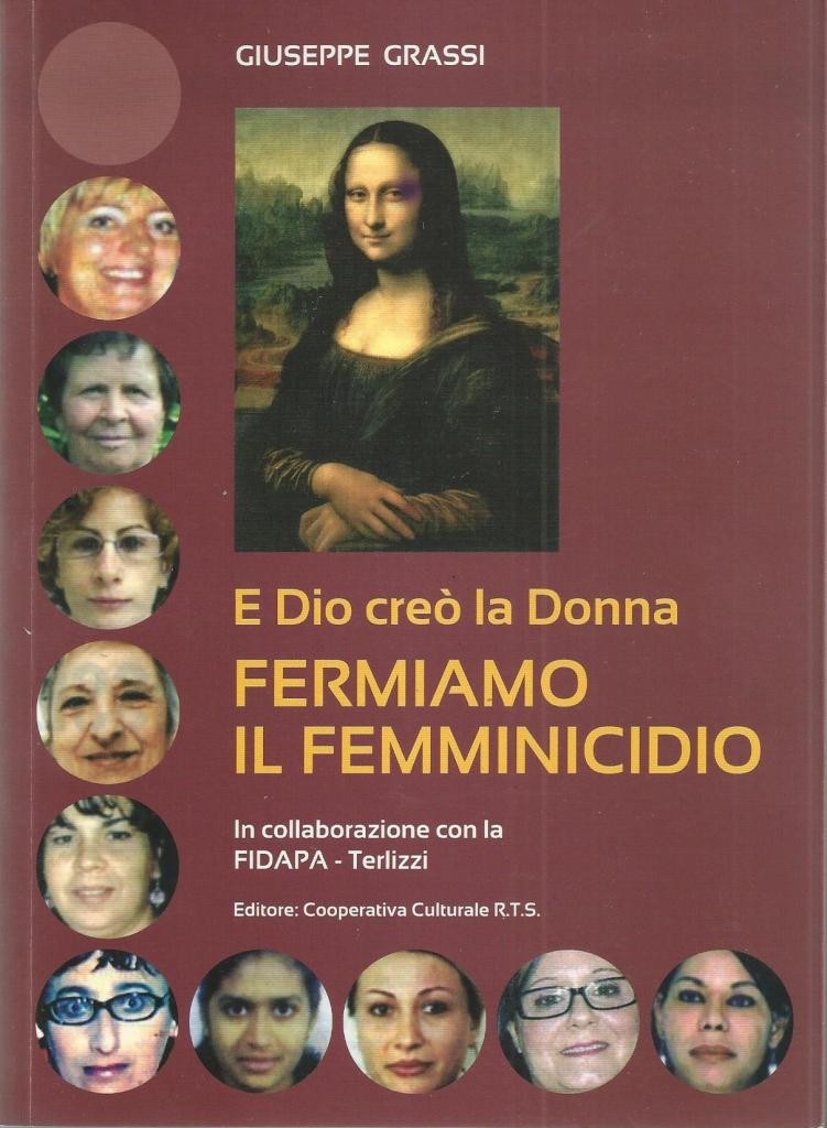 Grassi, Fermiamo il femminicidio. E Dio creò la donna