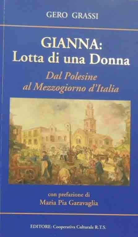 Grassi, Gianna: lotta di una donna. Dal Polesine al Mezzogiorno …