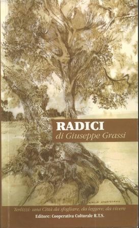 Grassi, Radici