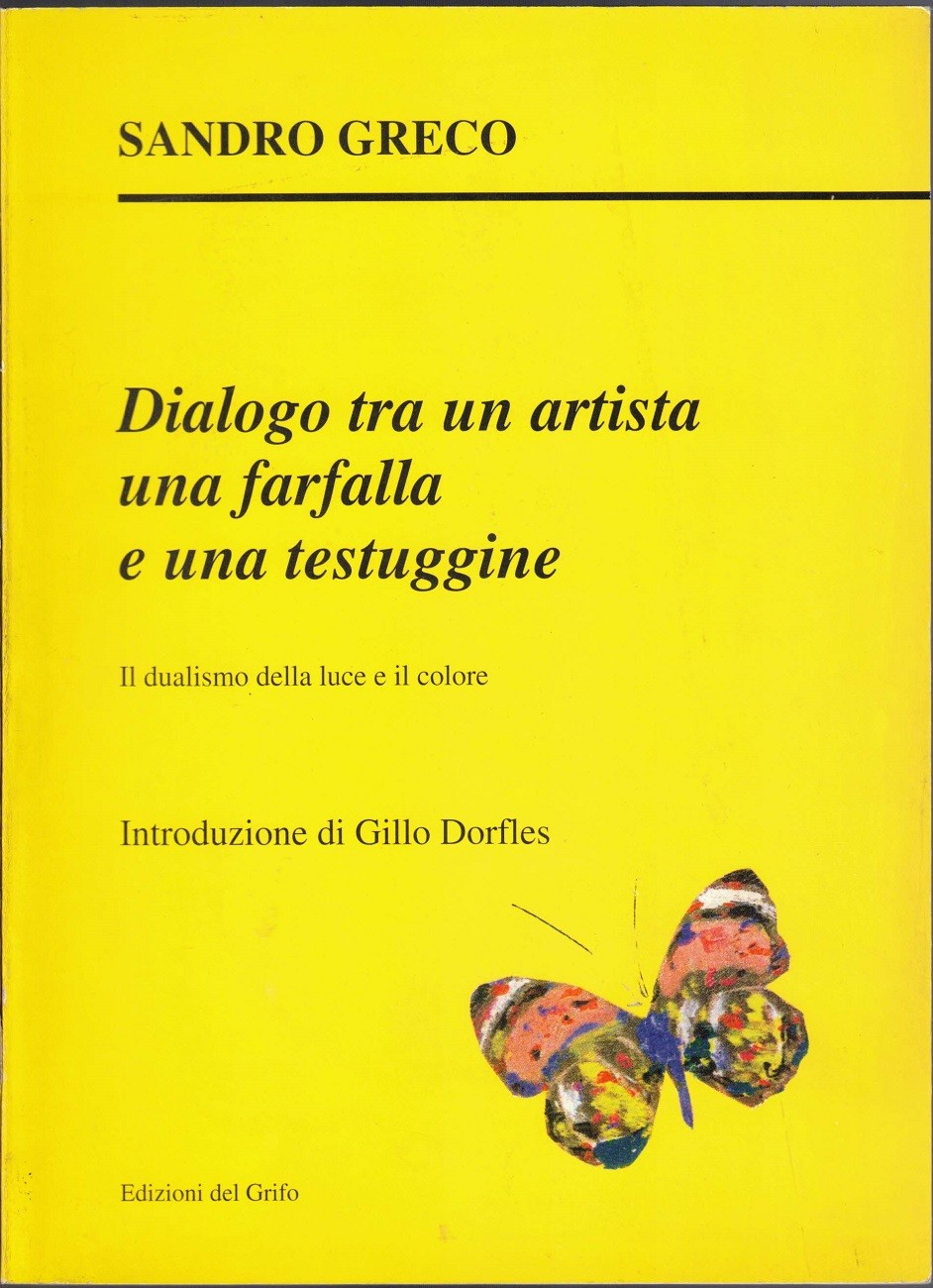 Greco, Dialogo tra un artista una farfalla e una testuggine