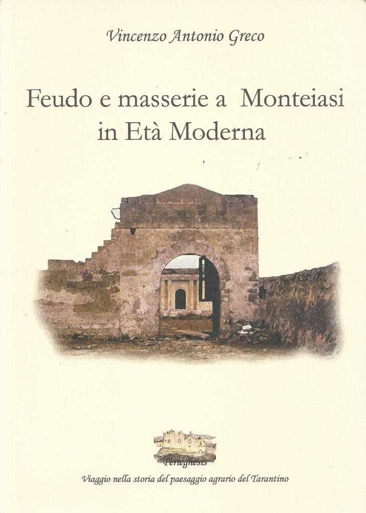 Greco, Feudo e masserie a Monteiasi in Età Moderna
