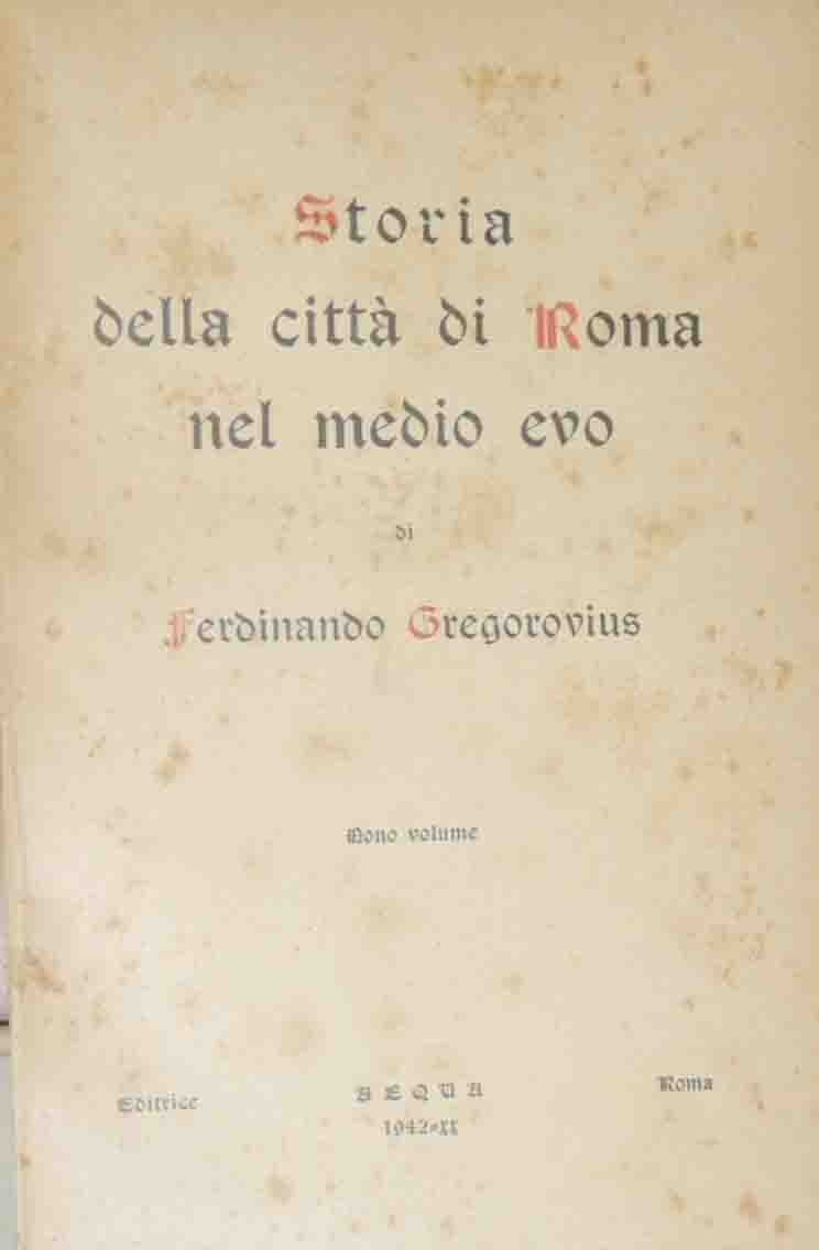 Gregorovius, Storia della città di Roma nel medio evo, Nono …