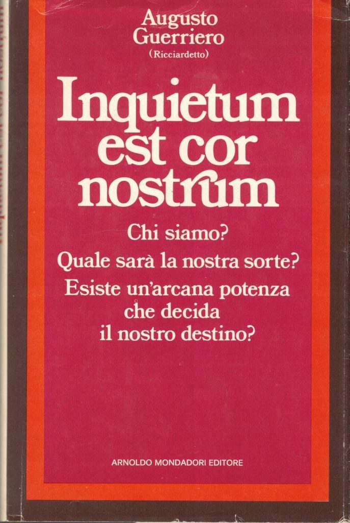 Guerriero (Ricciardetto), Inquietum est cor nostrum e altri scritti