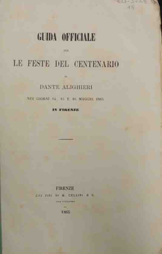 Guida officiale per le feste del centenario di Dante Alighieri …