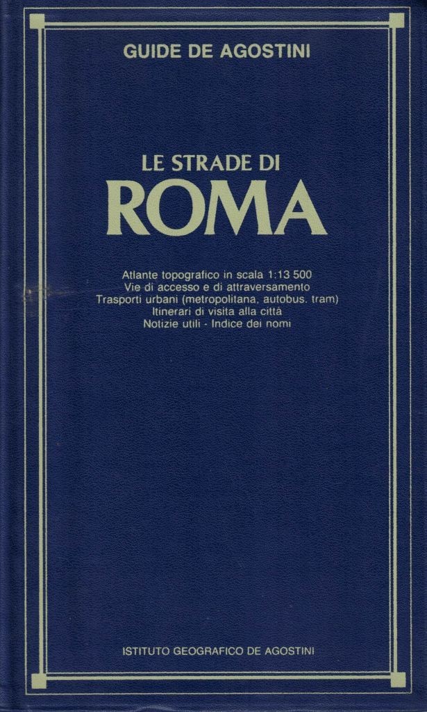 Guide De Agostini. Le strade di Roma
