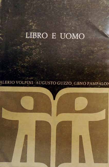 Guzzo, Pampaloni, Volpini, Libro e uomo