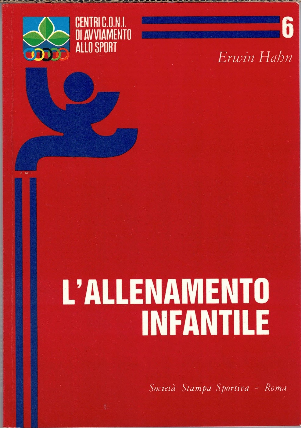 Hahn, L’allenamento infantile