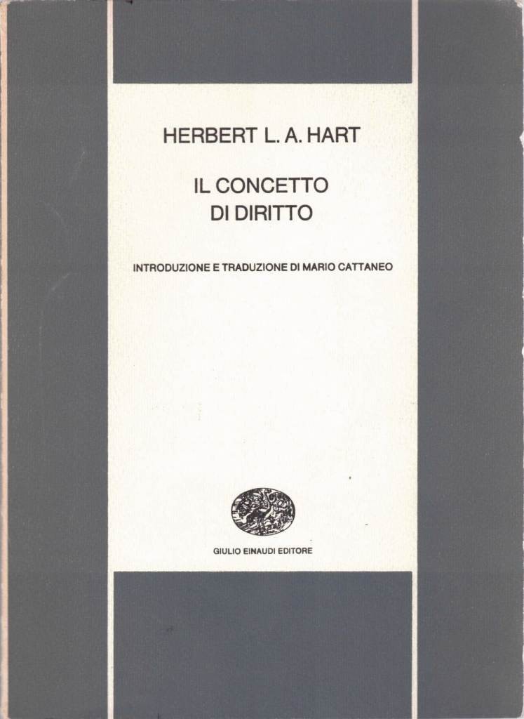 Hart, Il concetto di diritto, introduzione e traduzione di M. …