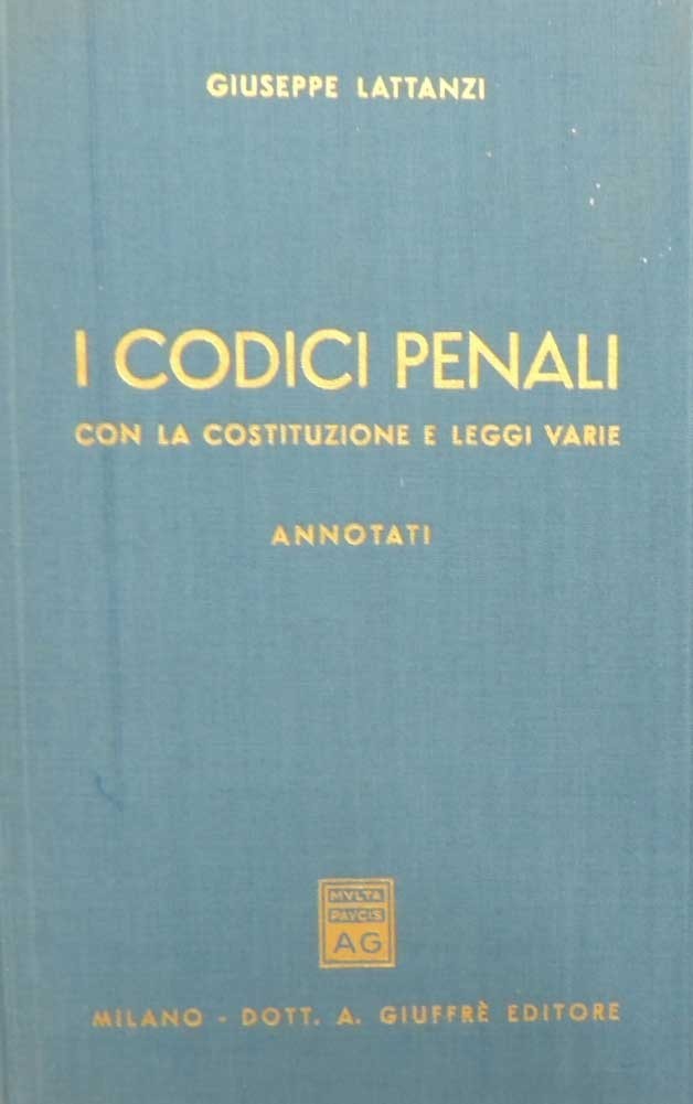 I codici penali con la Costituzione e leggi varie, annotati …