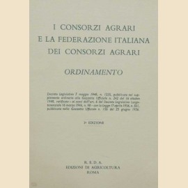 I Consorzi Agrari e la Federazione Italiana dei Consorzi Agrari. …