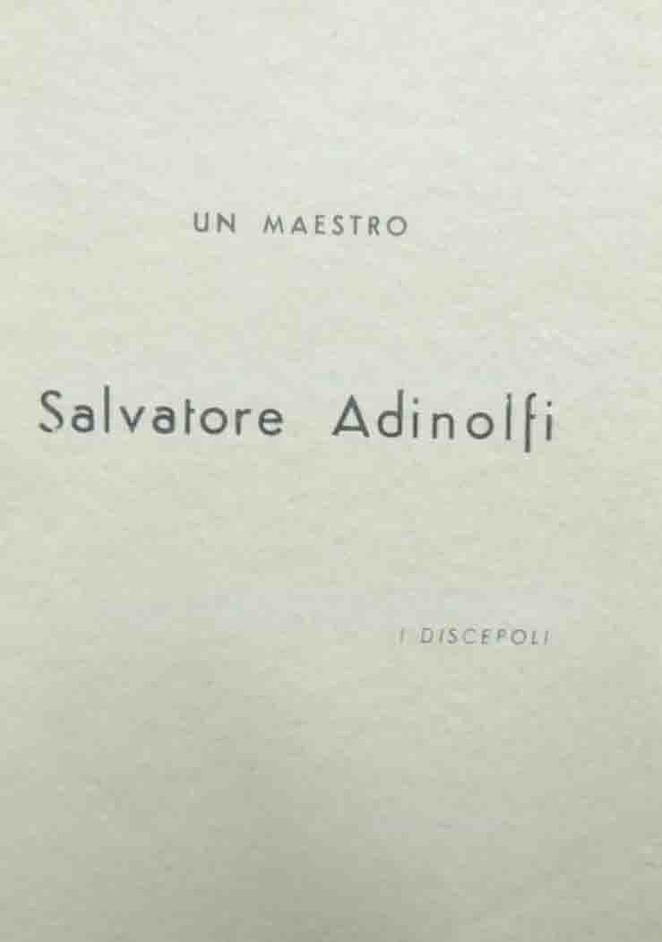 I discepoli (A. Crispo et al.), Salvatore Adinolfi. Un maestro