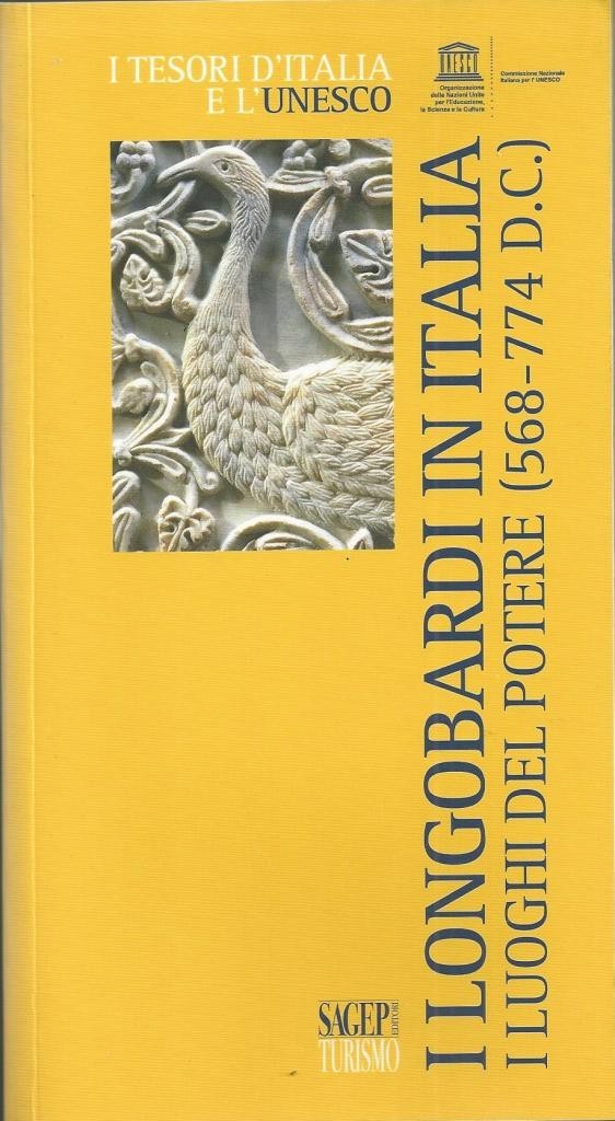 I Longobardi in Italia. I luoghi del potere (568-774 d.C.), …
