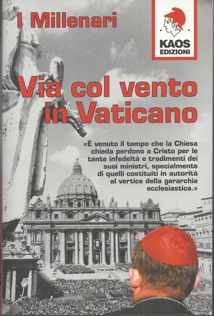 I Millenari, Via col vento in Vaticano