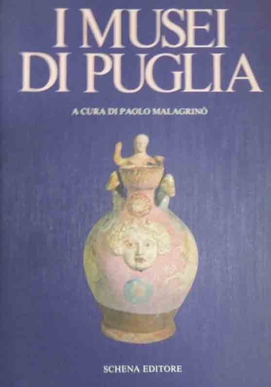 I musei di Puglia, a cura di Malagrinò