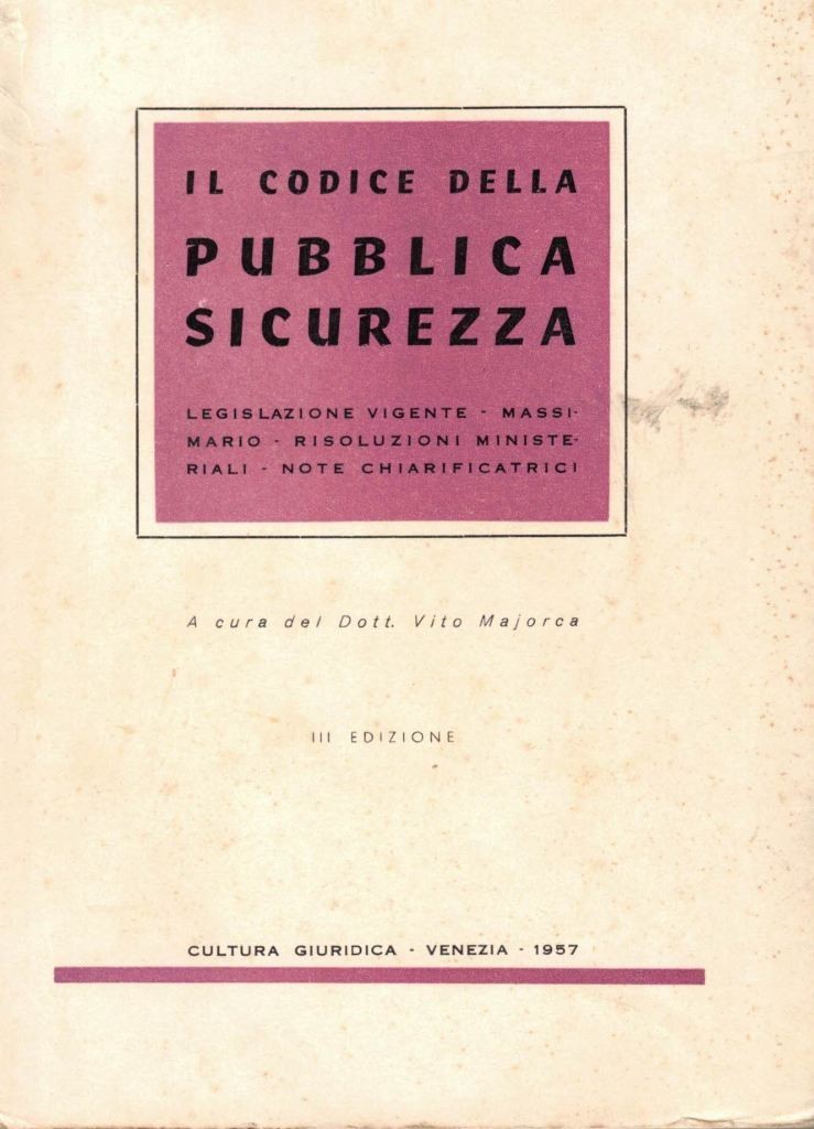 Il Codice della Pubblica Sicurezza, a cura di V. Majorca