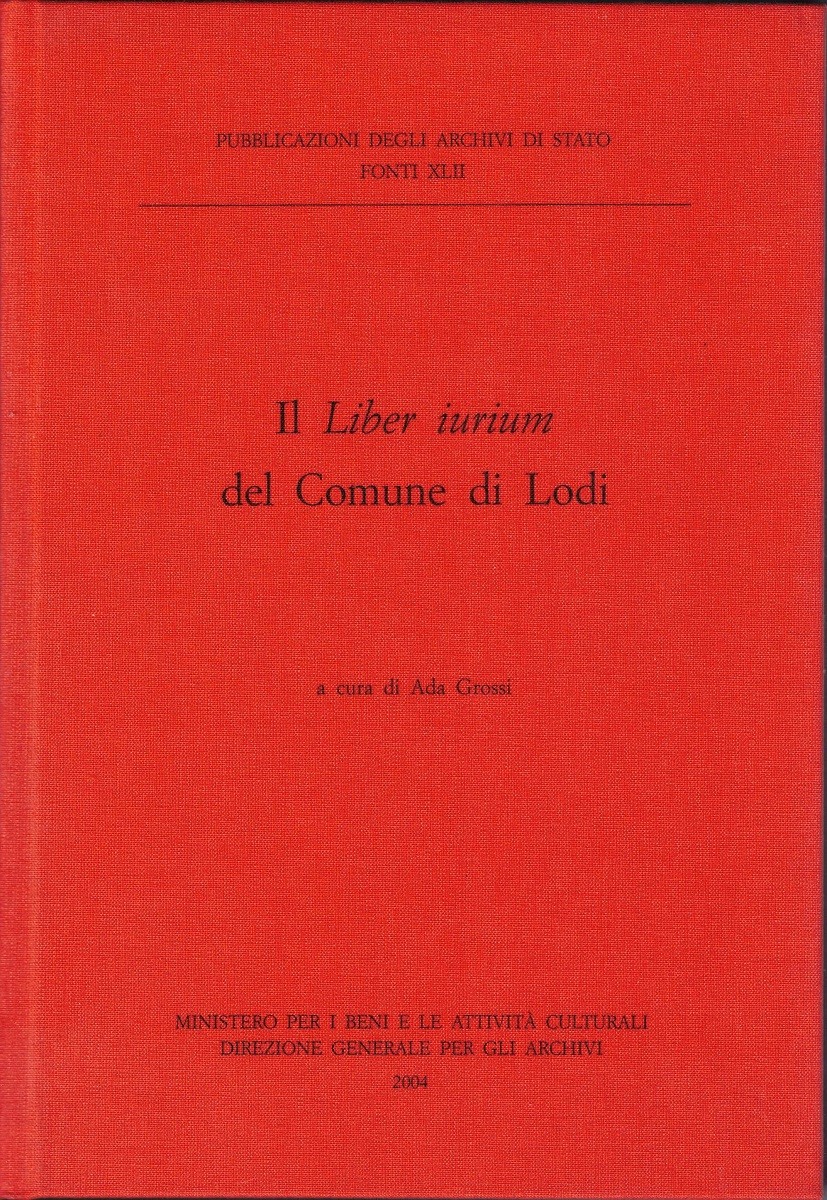 Il Liber iurium del Comune di Lodi, a cura di …